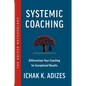 Systemic Coaching: Differentiate Your Coaching for Exceptional Results - Paperback