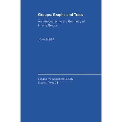 Groups, Graphs and Trees: An Introduction to the Geometry of Infinite Groups - Paperback