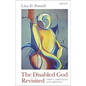 The Disabled God Revisited: Trinity, Christology, and Liberation - Hardcover