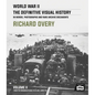 World War II: The Definitive Visual History: Volume II: From the Invasion of Sicily to Vj Day 1943-45 - Hardcover