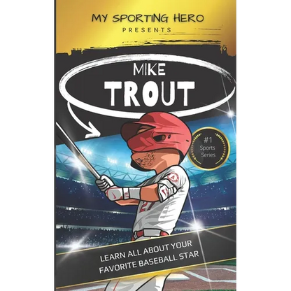 My Sporting Hero: Mike Trout: Learn all about your favorite baseball star - Paperback