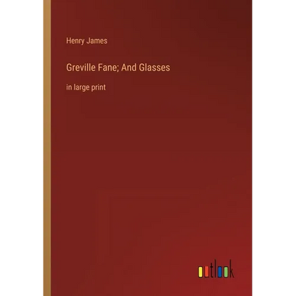 Greville Fane; And Glasses: in large print - Paperback