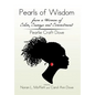 Pearls of Wisdom from a Woman of Color, Courage and Commitment: Pearlie Craft Dove - Hardcover