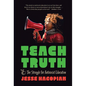 Teach Truth: The Struggle for Antiracist Education - Paperback