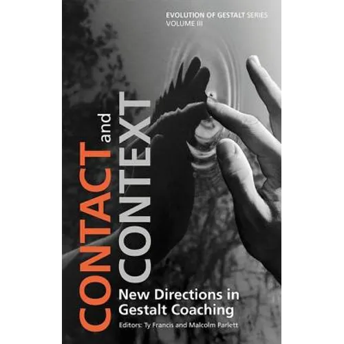 Contact and Context: New Directions in Gestalt Coaching - Paperback