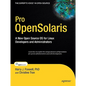 Pro Opensolaris: A New Open Source OS for Linux Developers and Administrators - Paperback