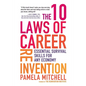 The 10 Laws of Career Reinvention: Essential Survival Skills for Any Economy - Paperback