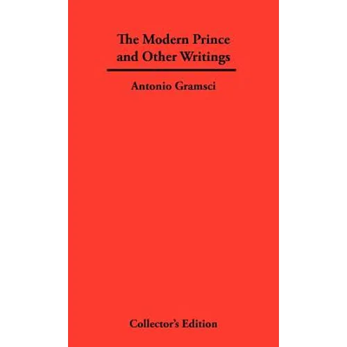 The Modern Prince and Other Writings - Hardcover