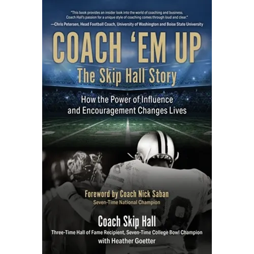 Coach 'Em Up: The Skip Hall Story - Paperback