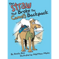 The Straw That Broke the Camel's Backpack - Hardcover