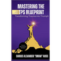 Mastering the TPS Blueprint: Transforming Trauma into Triumph - Hardcover