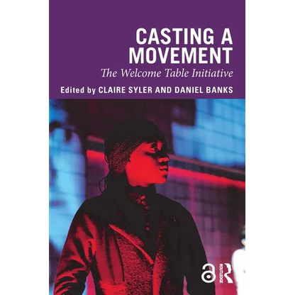 Casting a Movement: The Welcome Table Initiative - Paperback