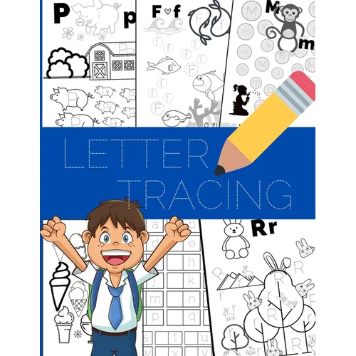 Letter Tracing: For Preschoolers, Alphabet Writing and Coloring Book for Kids - Paperback