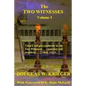 THE TWO WITNESSES - Vol. I: I will give authority to my Two Witnesses.... - Paperback