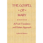The Gospel of Mary: A Fresh Translation and Holistic Approach - Paperback