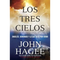 Los Tres Cielos: Angeles, Demonios y Lo Que Esta por Venir - Paperback