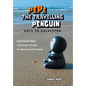 Pepe the Travelling Penguin Goes to Galveston: Exploring the Sights of Galveston Through the Eyes of a Small Penguin - Hardcover