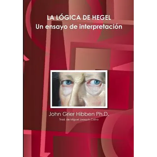 LA LÓGICA DE HEGEL Un ensayo de interpretación - Paperback