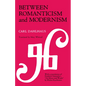 Between Romanticism and Modernism: Four Studies in the Music of the Later Nineteenth Century Volume 1 - Paperback