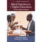 Black Experiences in Higher Education: Faculty, Staff, and Students - Hardcover