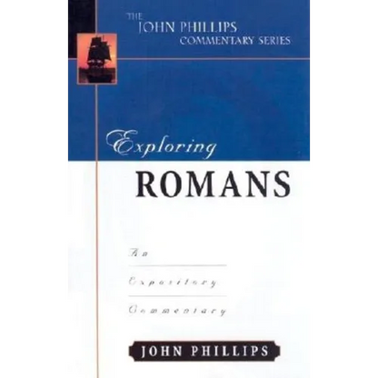 Exploring Romans: An Expository Commentary - Hardcover