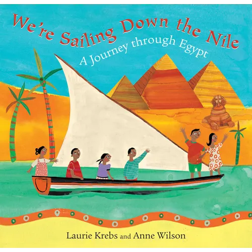 We're Sailing Down the Nile: A Journey Through Egypt - Paperback