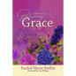 Blooming Grace: 31 Devotions to Blooming Grace with The Only Jesus - Paperback