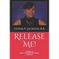 Release Me!: Finding Joy Amid a life Built from Rubble: a Memoir - Paperback