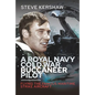 A Royal Navy Cold War Buccaneer Pilot: Flying the Famous Maritime Strike Aircraft - Hardcover
