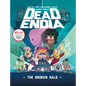 Deadendia: The Broken Halo - Hardcover