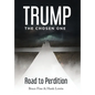 Trump: The Chosen One: Road to Perdition - Hardcover