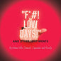 F*#! Low Days! and Other Sentiments: Fldaos - Paperback