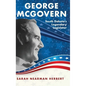 George McGovern: South Dakota's Legendary Legislator - Hardcover