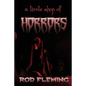 A Little Shop of Horrors: Modern tales of the Weird and Macabre - Paperback