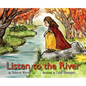 Listen to the River - Hardcover