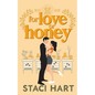 For Love Or Honey: An Enemies to Lovers, Small Town Romantic Comedy - Paperback