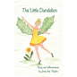 The Little Dandelion - Hardcover