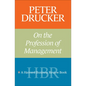 Peter Drucker on the Profession of Management - Paperback