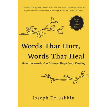 Words That Hurt, Words That Heal, Revised Edition: How the Words You Choose Shape Your Destiny - Paperback