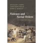 Violence and Social Orders: A Conceptual Framework for Interpreting Recorded Human History - Hardcover