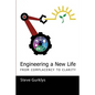 Engineering a New Life: From Complacency to Clarity - Paperback