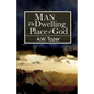 Man: The Dwelling Place of God - Paperback