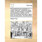 The Practical House Carpenter; Or, Youth's Instructor: Containing a Great Variety of Useful Designs in Carpentry and Architecture; Added, a List of Pr - Paperback