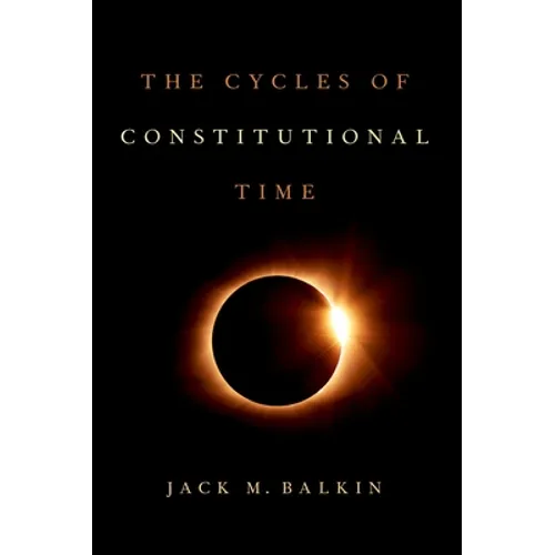 Cycles of Constitutional Time - Hardcover