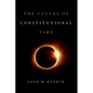 Cycles of Constitutional Time - Hardcover
