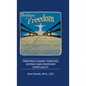 Bridges to Freedom: Creating Change Through Science and Christian Spirituality - Hardcover