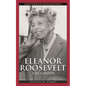 Eleanor Roosevelt: A Biography - Hardcover