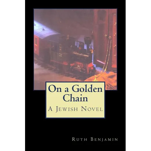 On a Golden Chain: A Jewish Novel - Paperback