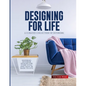 Designing for Life: Inspiring Interior Designs for Every Style and Taste in Made to Live - Paperback