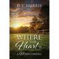 Where the Heart Is: A Homecoming - Hardcover